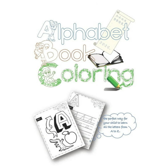 ABC coloring book: high-quality black&white Alphabet coloring book for Toddlers, (Paperback)