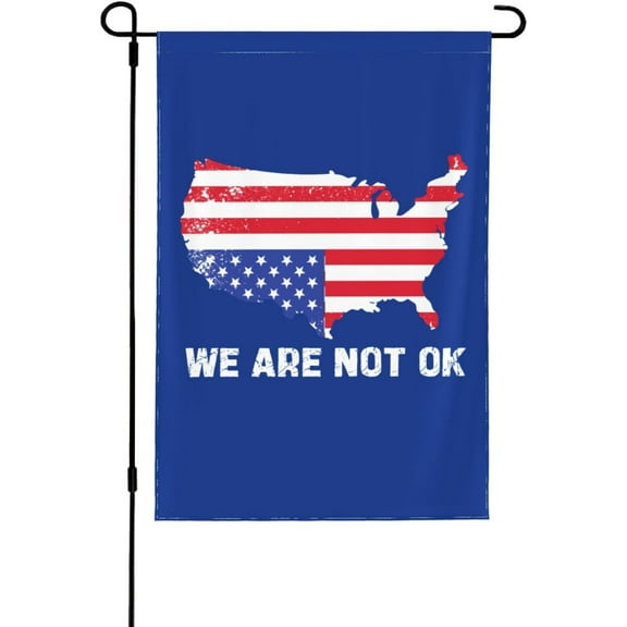 We Are Not Ok American Flag Flag Double Sided Outside, Farmhouse Flags For Yard