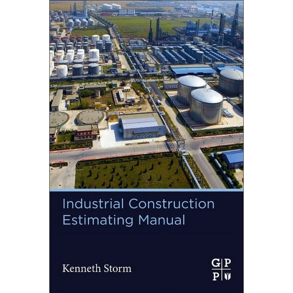 Industrial Construction Estimating Manual, (Paperback)