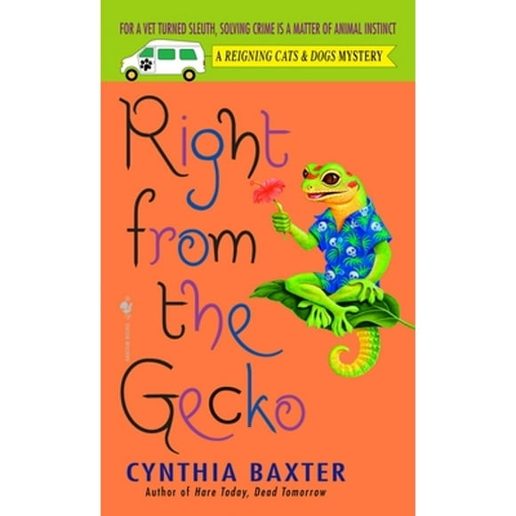Pre-Owned Right from the Gecko (Paperback 9780553588446) by Cynthia Baxter