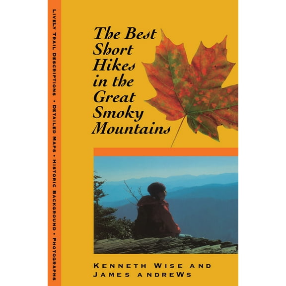 The Best Short Hikes in the Great Smoky Mountains: Great Smoky Mountains, (Paperback)
