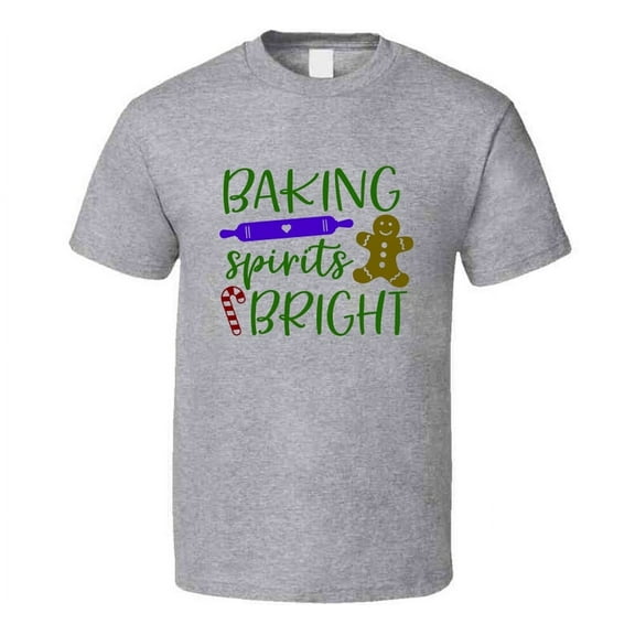 Baking Spirits Bright Christmas Tee Holiday Tshirt Great Yuletide T Shirt