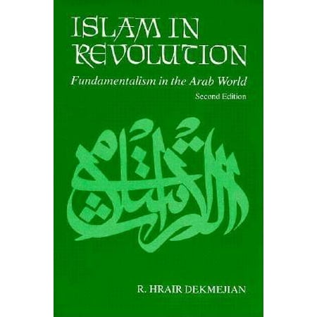Syracuse Revolution - Islam in Revolution : Fundamentalism in the Arab World