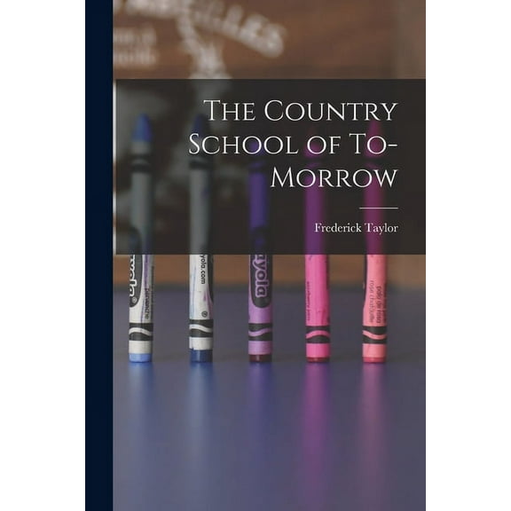 The Country School of To-morrow