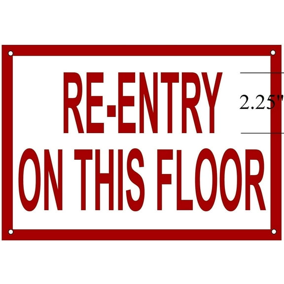 Re-Entry on This Floor Sign (WHITE ALUMINUM 7x10)
