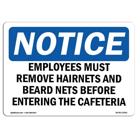 OSHA Notice Signs - Employees Must Remove Hairnets And Beard | Decal | Protect Your Business, Work Site, Warehouse |  Made in the USA
