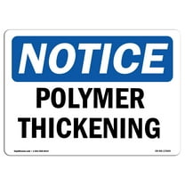 OSHA Notice Sign - Polymer Thickening | Plastic Sign | Protect Your Business, Construction Site, Warehouse & Shop Area |  Made in the USA