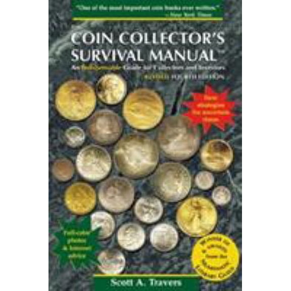 Pre-Owned The Coin Collector's Survival Manual (Paperback) 1566252075 9781566252072