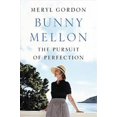 thumbnail image 1 of Bunny Mellon, Meryl Gordon Hardcover, 1 of 2