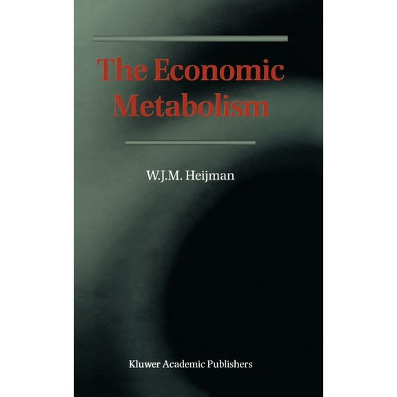 The Economic Metabolism, (Hardcover)