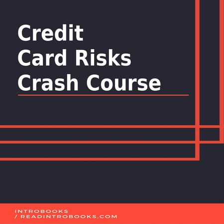 Credit Card Risks Crash Course - Audiobook