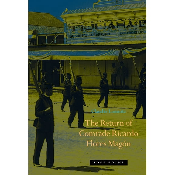 The Return of Comrade Ricardo Flores Magón, (Hardcover)