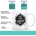 thumbnail image 3 of Gift Design Personalized Designed Name Keep Calm and Let Dimitri Handle It Gifts Birthday Anniversary Graduation for Boy, Men, Dad, Father 11 Oz White Ceramic Coffee Mug 737741, 3 of 7