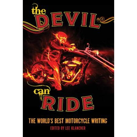 The Devil Can Ride: The World's Best Motorcycle (Best Motorcycle In The World)