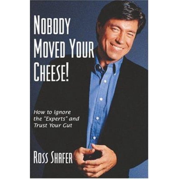 Pre-Owned Nobody Moved Your Cheese! (Paperback)