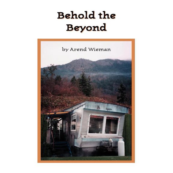 Behold the Beyond, (Paperback)