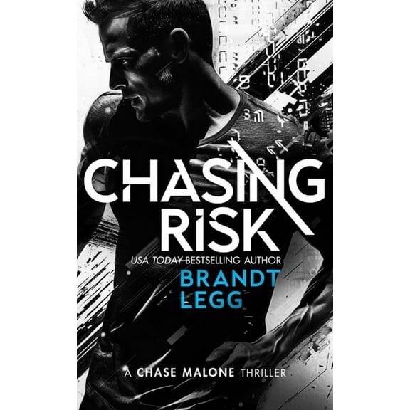 Chase Malone Thriller Chasing Risk: An Action Adventure Techno Thriller, Book 7, (Paperback)