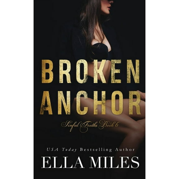 Sinful Truths Broken Anchor, Book 6, (Paperback)