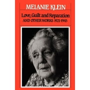 Love, Guilt and Reparation : And Other Works 1921-1945 (Paperback)