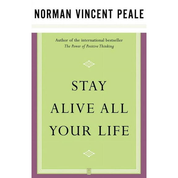 Stay Alive All Your Life, (Paperback)
