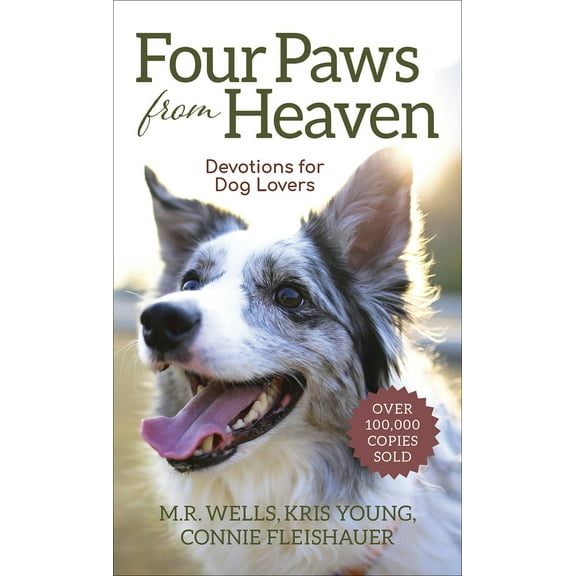 Pre-Owned Four Paws from Heaven: Devotions for Dog Lovers (Mass Market Paperback) 0736980431 9780736980432