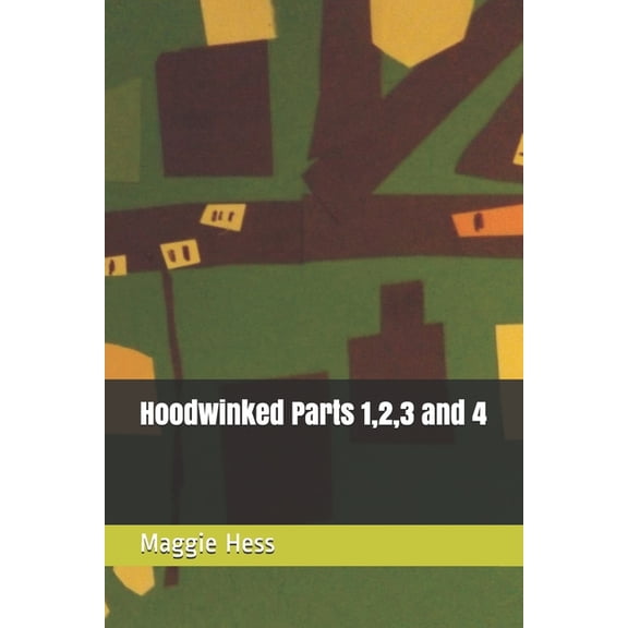 Hoodwinked Parts 1,2,3 and 4 (Paperback)