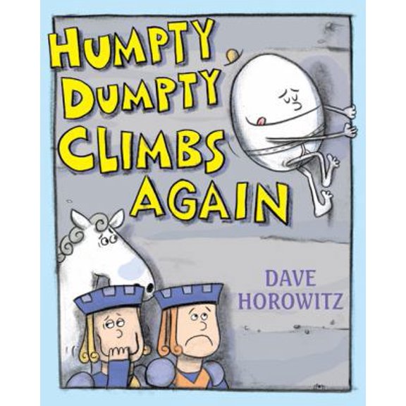 Pre-Owned Humpty Dumpty Climbs Again (Hardcover) 0399247734 9780399247736