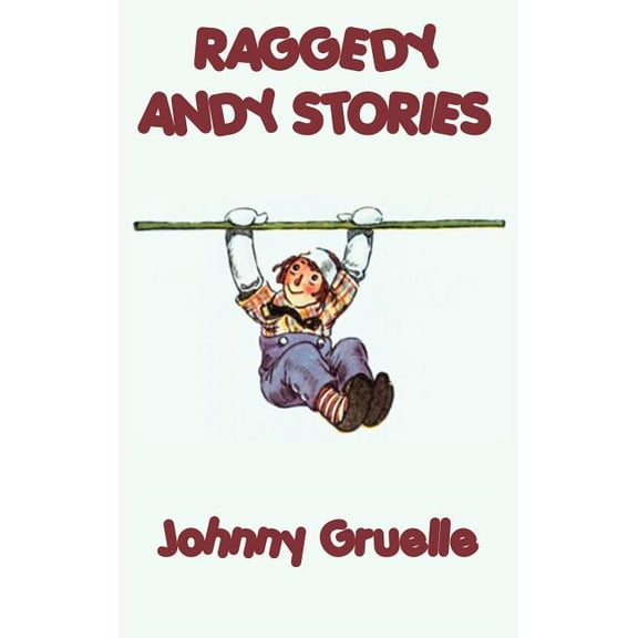 Raggedy Andy Stories, (Hardcover)