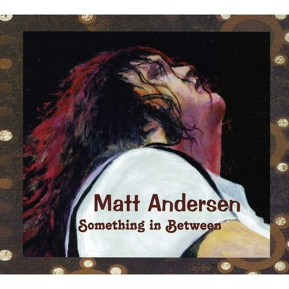 Matt Andersen - Something in Between - Music & Performance - CD