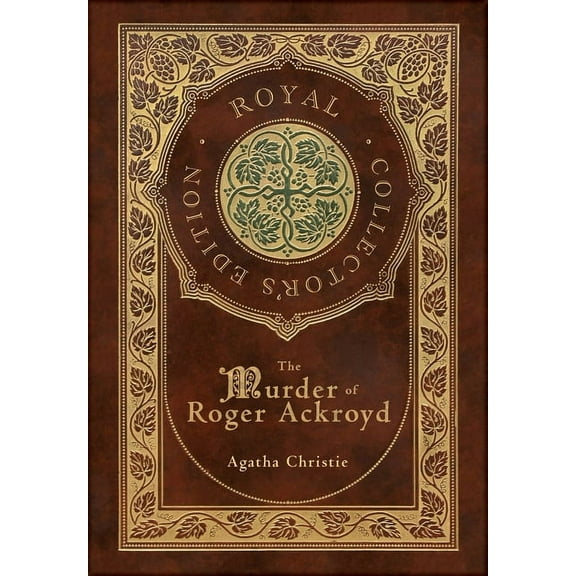 The Murder of Roger Ackroyd (Royal Collector's Edition) (Case Laminate Hardcover with Jacket), (Hardcover)