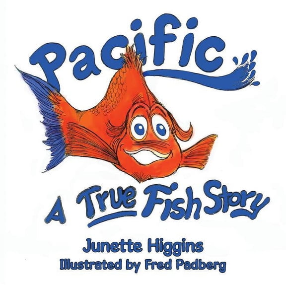 Pacific: A True "Fish Story, (Paperback)