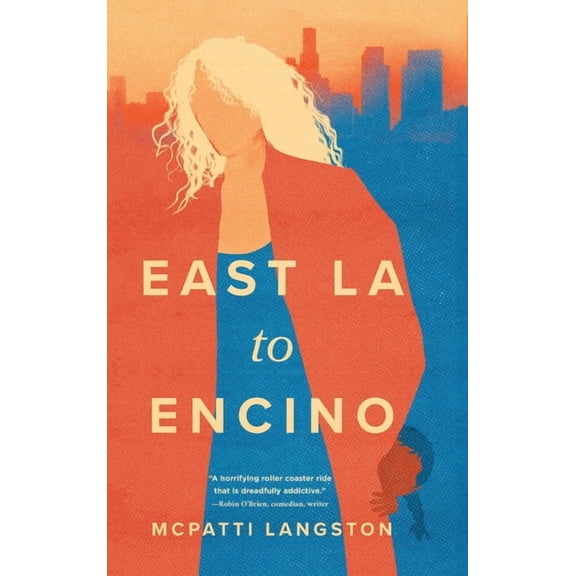 East LA to Encino, (Hardcover)