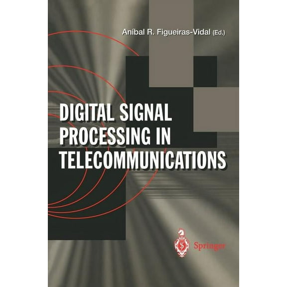 Digital Signal Processing in Telecommunications: European Project Cost#229 Technical Contributions, (Paperback)