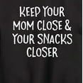 thumbnail image 3 of Instant Message - Mom Close Snacks Closer - Toddler And Youth Crewneck Fleece Sweatshirt, 3 of 6