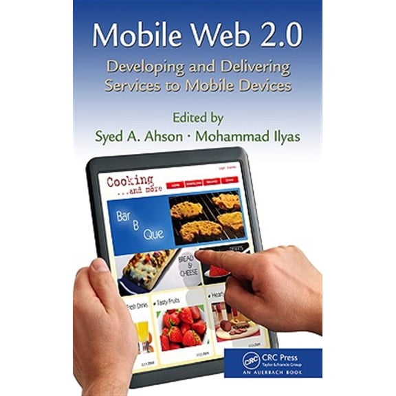 Pre-Owned Mobile Web 2.0: Developing and Delivering Services to Mobile Devices (Hardcover)