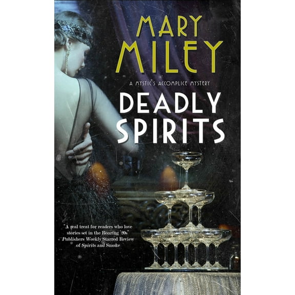 A Mystic's Accomplice Mystery Deadly Spirits, Book 3, (Paperback)