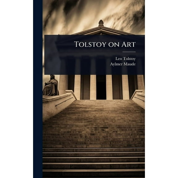 Tolstoy on Art, (Hardcover)