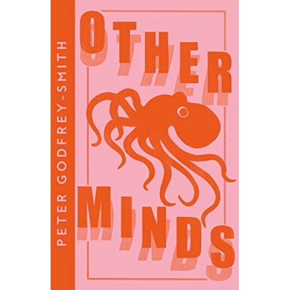 Pre-Owned Other Minds: The Octopus and the Evolution of Intelligent Life (Paperback) by Peter Godfrey-Smith