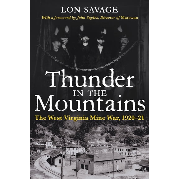 Regional Thunder In the Mountains: The West Virginia Mine War, 1920-21, (Paperback)