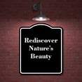 thumbnail image 2 of Rediscover Nature's Beauty BLACK Aluminum Composite Sign 15''x18'', 2 of 9