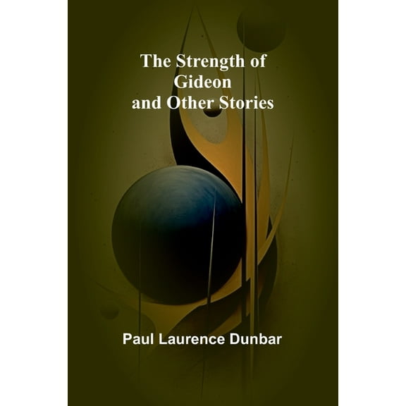 The Strength of Gideon and Other Stories, (Paperback)