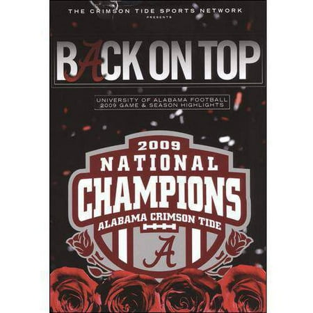 Back On Top: 2009 National Champions Alabama Crimson Tide