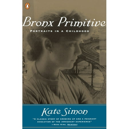 - Bronx Primitive : Portraits in a Childhood