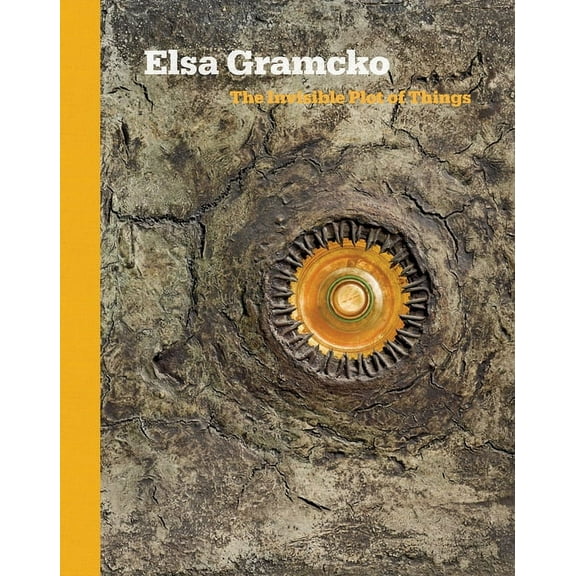 Elsa Gramcko: The Invisible Plot of Things, (Hardcover)