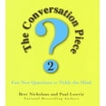 thumbnail image 1 of Pre-Owned The Conversation Piece 2: Fun New Questions to Tickle the Mind (Hardcover) 0345438663 9780345438669, 1 of 1