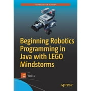 Beginning Robotics Programming in Java with Lego Mindstorms (Paperback)