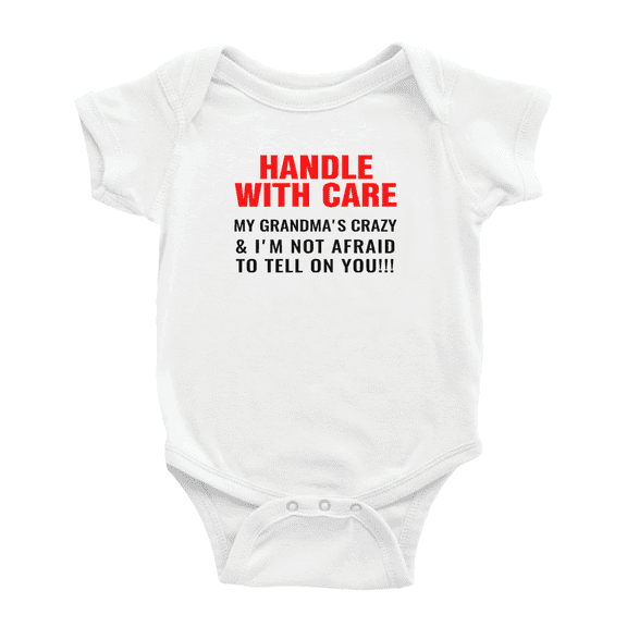 Handle with Care My Grandma's Crazy Funny Baby Bodysuit Boy Girl Unisex