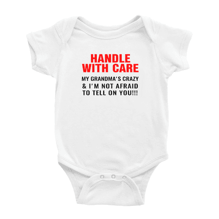 

Handle with Care My Grandma s Crazy Funny Baby Bodysuit Boy Girl Unisex