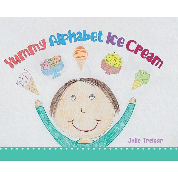 Yummy Alphabet Ice Cream, (Hardcover)