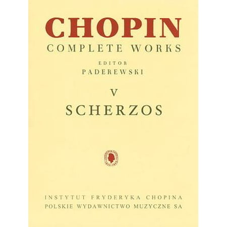 Scherzos Chopin Complete Works Vol V Fryderyk Chopin Complete Works